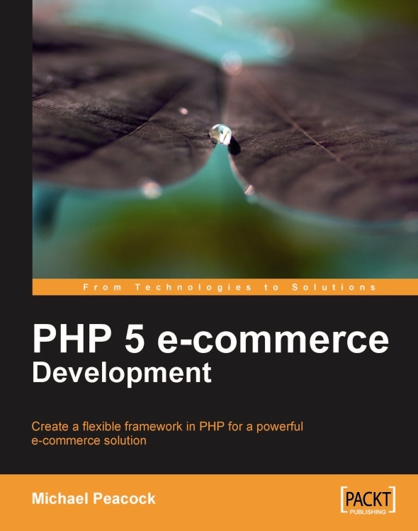 PHP 5 E-commerce Development pdf 3,1Мб. Скачать бесплатно.